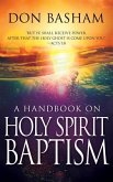 A Handbook on Holy Spirit Baptism