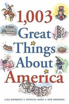 1,003 Great Things about America - Birnbach, Lisa; Hodgman, Ann; Marx, Patricia