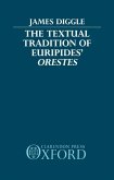 The Textual Tradition of Euripides' Orestes