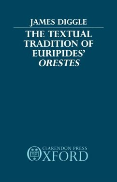 The Textual Tradition of Euripides' Orestes - Diggle, James