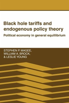 Black Hole Tariffs and Endogenous Policy Theory - Stephen P., Magee; William a., Brock; Leslie, Young