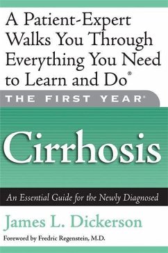 The First Year: Cirrhosis - Dickerson, James L