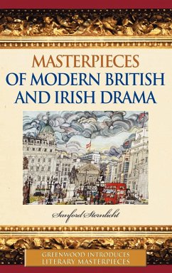 Masterpieces of Modern British and Irish Drama - Sternlicht, Sanford