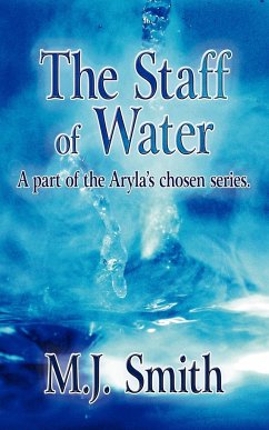 The Staff of Water - Smith, M. J.