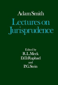 Lectures on Jurisprudence - Smith, Adam; Campbell, R H; Raphael, D D; Skinner, A S