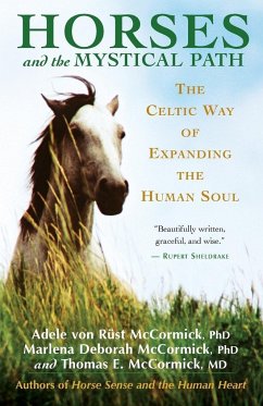 Horses and the Mystical Path - McCormick, Adele von Rüst; McCormick, Marlene Deborah; McCormick, Thomas E