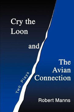 Cry the Loon and The Avian Connection - Manns, Robert