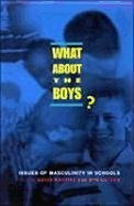 What about the Boys?: Issues of Masculinity in Schools - Herausgeber: Martino, Wayne Meyenn, Bob
