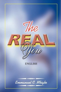 THE REAL YOU - Mbigbo, Emmanuel C.