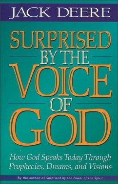 Surprised by the Voice of God - Deere, Jack S