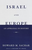 Israel and Europe: An Appraisal in History
