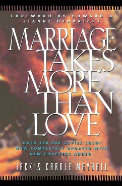 Marriage Takes More Than Love - Mayhall, Jack