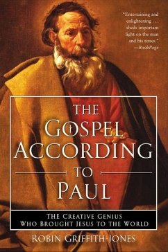 The Gospel According to Paul - Griffith-Jones, Robin