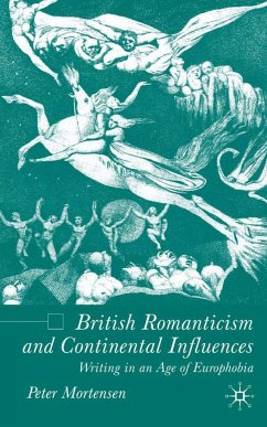 British Romanticism and Continental Influences - Mortensen, P.