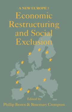 Economic Restructuring And Social Exclusion - Brown, Phillip / Crompton, Rosemary