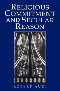 Religious Commitment and Secular Reason - Audi, Robert