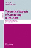Theoretical Aspects of Computing - ICTAC 2004