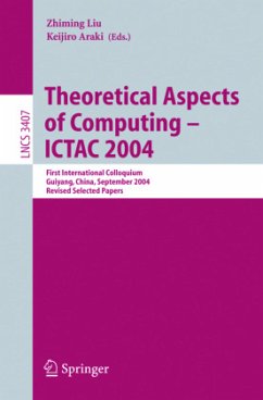 Theoretical Aspects of Computing - ICTAC 2004 - Liu, Zhiming / Araki, Keijiro (eds.)