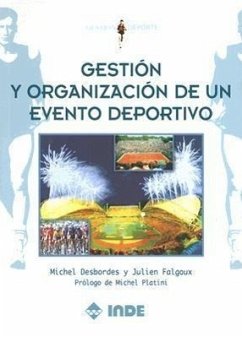 Gestión y organización de un evento deportivo - Desbordes, Michel; Falgoux, Julien