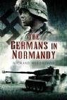 Germans in Normandy - Hargreaves, Richard