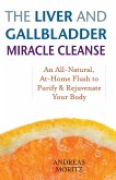 Liver and Gallbladder Miracle Cleanse