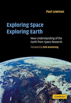 Exploring Space, Exploring Earth - Lowman Jr, Paul D.