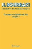 Groupes et algèbres de Lie / Eléments de Mathématique