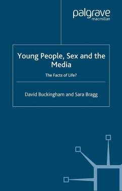 Young People, Sex and the Media - Buckingham, David;Bragg, S.