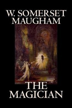 The Magician by W. Somerset Maugham, Horror, Classics, Literary - Maugham, W Somerset