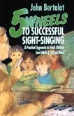 5 Wheels to Successful Sight-Singing