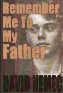 Remember Me to My Father - Nemec, David