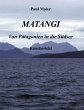 Matangi - Von Patagonien in die Südsee - Bild 1
