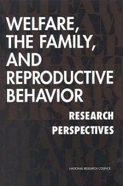 Welfare, the Family, and Reproductive Behavior - National Research Council; Division of Behavioral and Social Sciences and Education; Commission on Behavioral and Social Sciences and Education; Committee on Population
