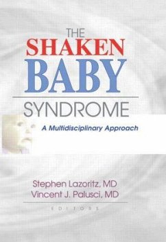 The Shaken Baby Syndrome - Palusci, Vincent J; Lazoritz, Stephen