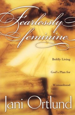 Fearlessly Feminine - Ortlund, Jani