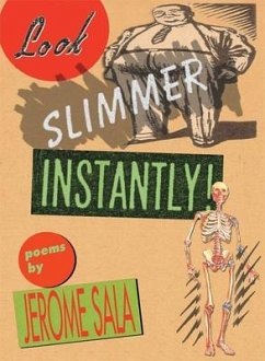 Look Slimmer Instantly!: Poems - Sala, Jerome