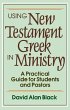 Using New Testament Greek in Ministry - Bild 1