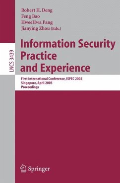 Information Security Practice and Experience - Deng, Robert H. / Bao, Feng / Pang, HweeHwa / Zhou, Jianying (eds.)