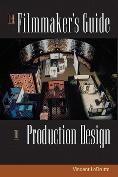 The Filmmaker's Guide to Production Design - Lobrutto, Vincent