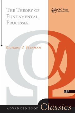 Theory of Fundamental Processes - Feynman, Richard