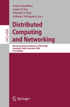 Distributed Computing and Networking - Chaudhuri, Soma / Das, Samir R. / Paul, Himadri S. / Tirthapura, Srikanta (eds.)