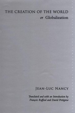 The Creation of the World or Globalization - Nancy, Jean-Luc