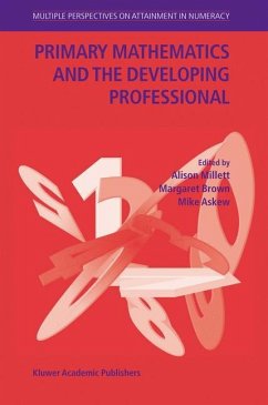 Primary Mathematics and the Developing Professional - Millett