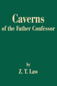 Caverns of the Father Confessor - Law, Z. T.