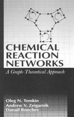 Chemical Reaction Networks - Temkin, Oleg N.;Zeigarnik, Andrew V.;Bonchev, D.G.