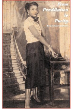 From Prostitution to Purity - Robinson, Saundra