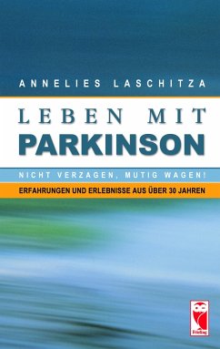 Leben mit Parkinson - Laschitza, Annelies