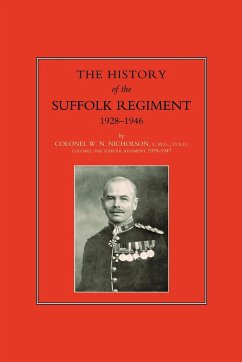 Suffolk Regiment 1928-1946 - Nicholson, W. N.; Nicholson, Col