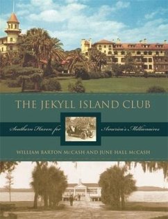 The Jekyll Island Club - McCash, June Hall; McCash, William Barton