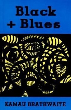Black + Blues - Brathwaite, Kamau